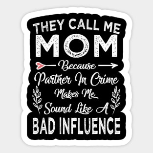 mom they call me mom Sticker